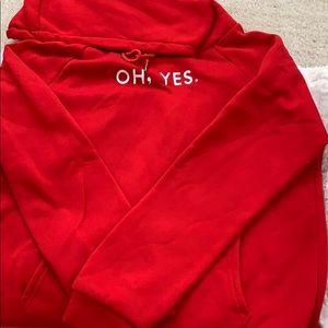 A “ Oh, Yes.” Hoodie